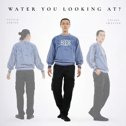 Water You Looking At Sweater Preorder